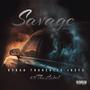 Savage (feat. Rydah, TharealJC & Jkefs) [Explicit]