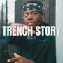 Trench Story (Explicit)