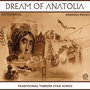 Dream of Anatolia