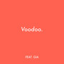 Voodoo (feat. Gia Woods)