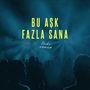 Bu Aşk Fazla Sana (Remix)