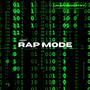 Rap Mode (Explicit)