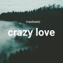 Crazy love