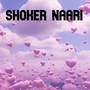 Shoker Naari