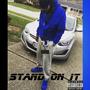 Stand On It (Explicit)