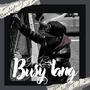 Busy lang (Mr BeatPH) [Explicit]