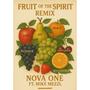 Fruit Of The Spirit (feat. Mike Mezzl) [Remix]