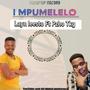 I mpumelelo (feat. Pzho Tkg) [Explicit]