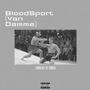 BloodSport (Van Damme) (feat. GlueOne) [Explicit]