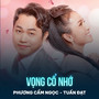 Vọng Cổ Nhớ