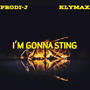 I'm Gonna Sting (feat. Prodi-J) [Explicit]