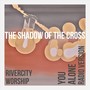 The Shadow of the Cross (Radio Version) [Live]