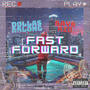 Fast Forward (feat. Bayb Rio) [Explicit]