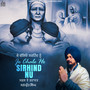 Je Chale Ho Sirhind Nu