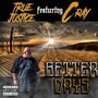 Better Days (feat. C. Ray)