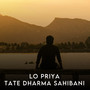 Lo Priya Tate Dharma Sahibani