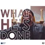 What He's Done (feat. Manelisi Mdaka)