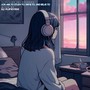 Lofi Mix to Study To, Drive To, And Relax to (Mixed by DJ Flipcyide)