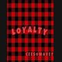 Loyalty (Explicit)