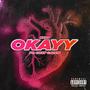 Okayy (feat. Cozy Calvin) [Explicit]