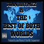 The Best Of Both Worlds Pt.2 (Explicit)