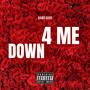 DOWN 4 ME (Explicit)