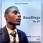 BossBlingz The EP (Explicit)