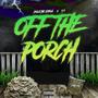 Off The Porch (feat. 51) [Explicit]