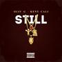 Still (feat. Kent Cali) [Explicit]