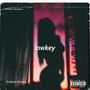 Lowkey (Explicit)