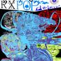 RXPOP deluxe (Explicit)