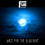 Wait For The Blackout (En Vivo en ION)