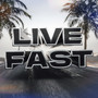 Live Fast