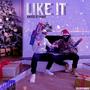 LIKE IT (feat. Mikerophone) [Explicit]