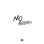 No Regrets (Explicit)