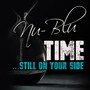 Time (Still On Your Side)