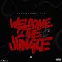 Welcome 2 The Jungle Road To Survival (Explicit)