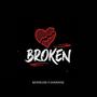 Broken (Explicit)