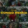 Congo Remix (feat. Astronazzy, El Tiex & Da Silence) [Explicit]