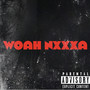 Whoa Nxxxa (Explicit)