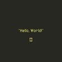 Hello, World! (Explicit)