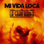 Mi Vida Loca (Single)