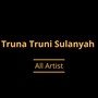 Truna Truni Sulanyah