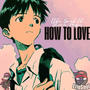 How To Love (feat. Nina Hope) [Explicit]