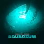 Aquarium (feat. Tronic)