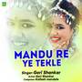 Mandu Re Ye Tekle