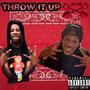 THROW IT UP (Explicit)