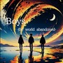 Boys -the world abandoned- (feat. 重音テト)