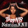 TrapNB Notorious XXIII (Explicit)