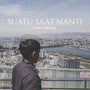 Suatu Saat Nanti